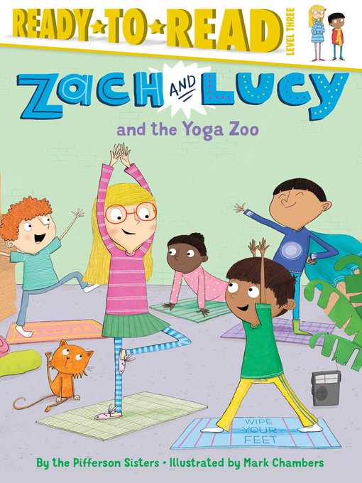 Title details for Zach and Lucy and the Yoga Zoo: Ready-to-Read Level 3 (with audio recording) by the Pifferson Sisters - Wait list
